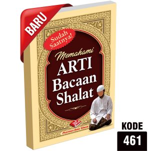 Kode: 461, Buku Saku - MEMAHAMI ARTI BACAAN SHALAT